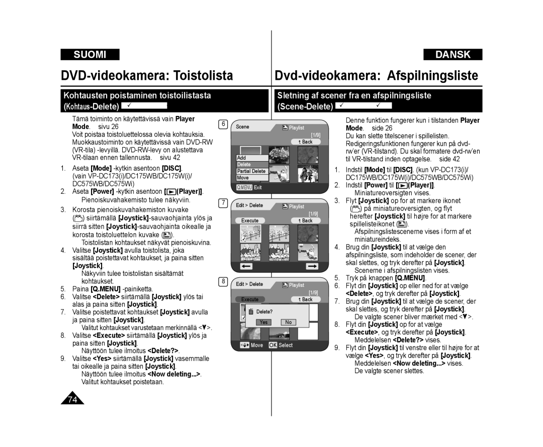 Samsung VP-DC172W/XEE manual Scene-DeleteDVD-RW VR-tilstand,  Valitut kohtaukset poistetaan,  Meddelelsen Delete? vises 