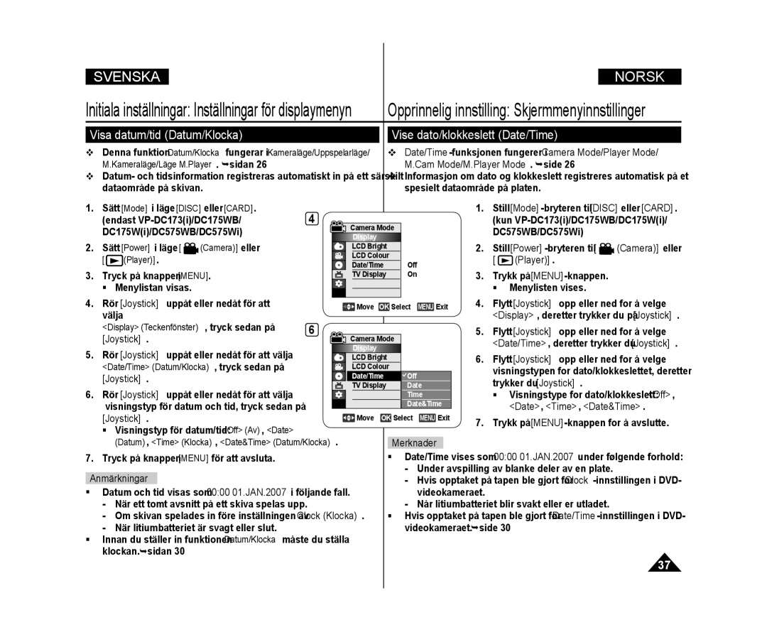 Samsung VP-DC171W/XEE, VP-DC171/XEE Visa datum/tid Datum/Klocka, Vise dato/klokkeslett Date/Time, Still Power-bryteren til 