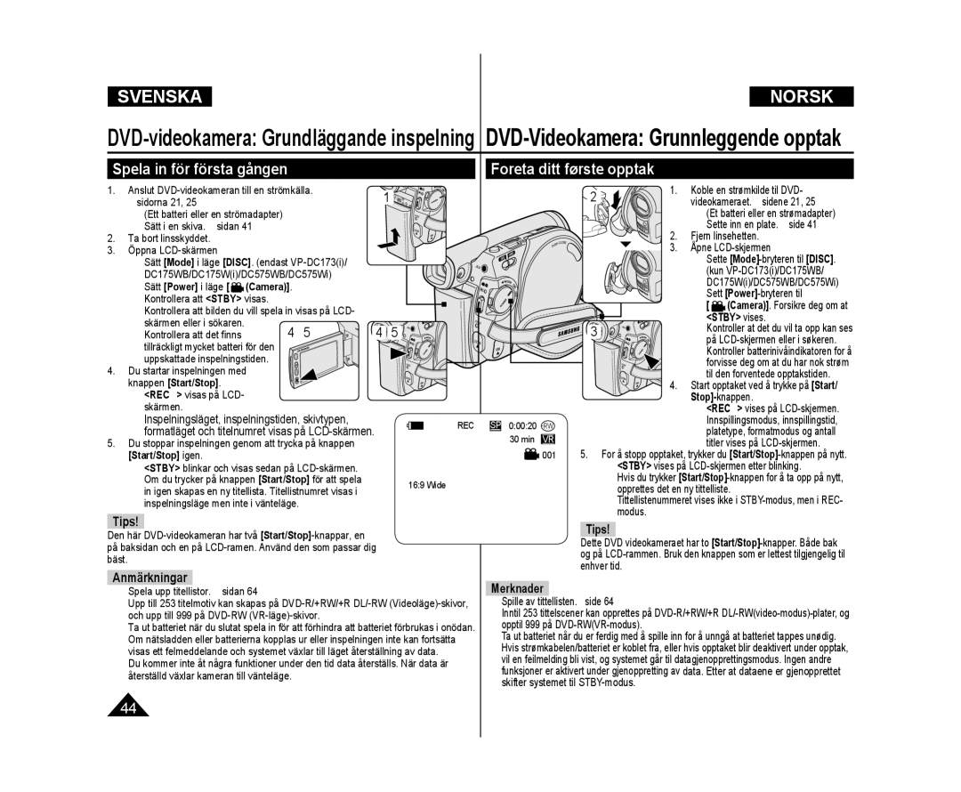 Samsung VP-DC172W/XEE, VP-DC171/XEE, VP-DC171W/XEE manual Spela in för första gången, Foreta ditt første opptak, Tips 