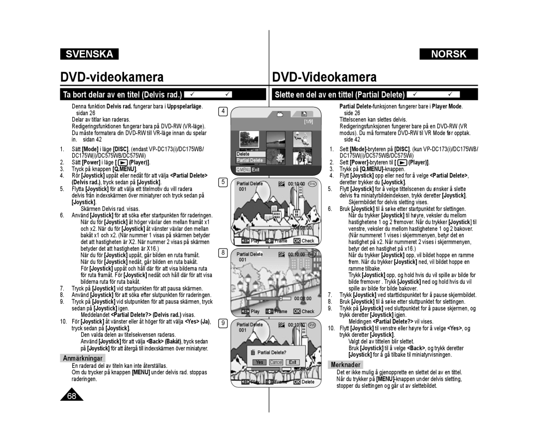 Samsung VP-DC172W/XEE, VP-DC171/XEE, VP-DC171W/XEE manual Delvis rad., tryck sedan på Joystick 