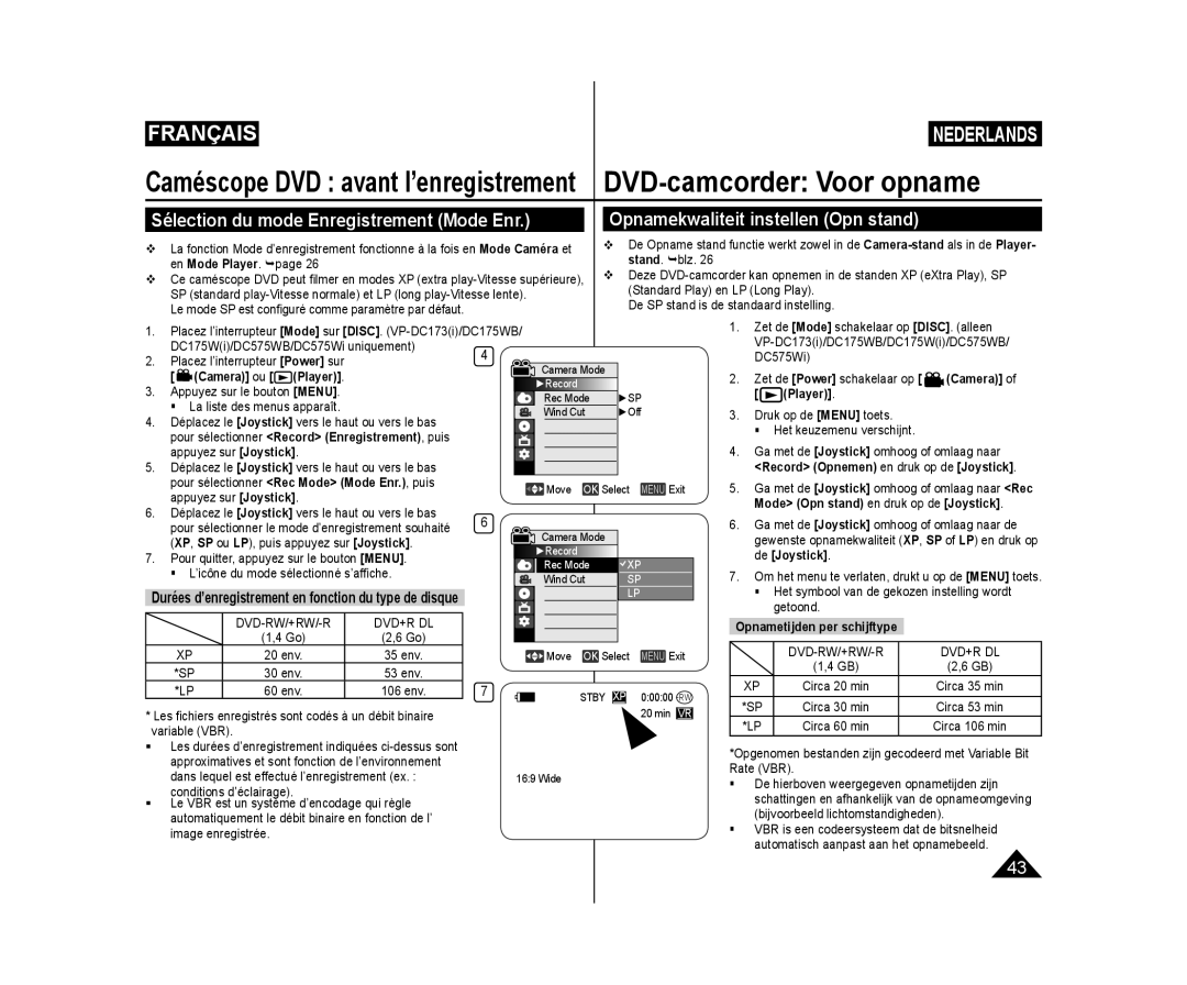 Samsung VP-DC171/XEF manual Camera ou Player, Record Opnemen en druk op de Joystick, Mode Opn stand en druk op de Joystick 