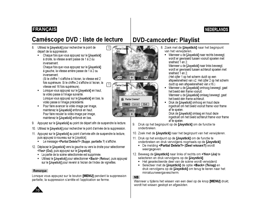 Samsung VP-DC575WB/XEU, VP-DC575WB/XEF, VP-DC175WB/XEF manual  De melding Partial Delete? Deel wissen? wordt weergegeven 