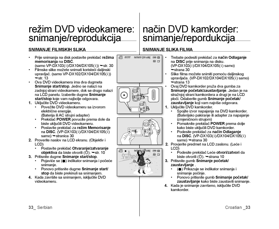 Samsung VP-DX105/EDC, VP-DX100/EDC manual Snimanje Filmskih Slika Snimanje Slika Filma, Pritisnite dugme Snimanje start/stop 