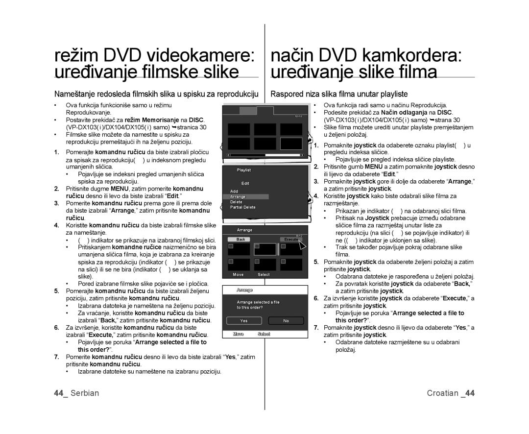 Samsung VP-DX100/EDC, VP-DX105/EDC manual Raspored niza slika ﬁ lma unutar playliste, Pritisnite komandnu ručicu 