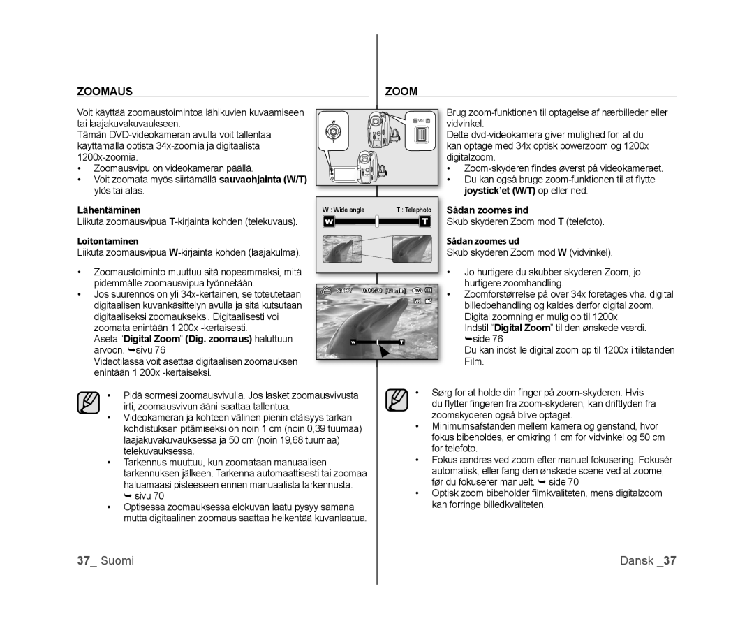 Samsung VP-DX100/XEE Zoomaus, Loitontaminen, Aseta Digital Zoom Dig. zoomaus haluttuun arvoon. sivu, Sådan zoomes ind 