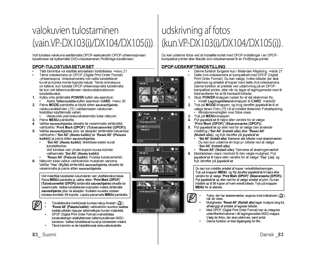 Samsung VP-DX100/XEE manual Valokuvien tulostaminen Udskrivning af fotos, Dpof-Tulostusasetukset Dpof-Udskriftsindstilling 