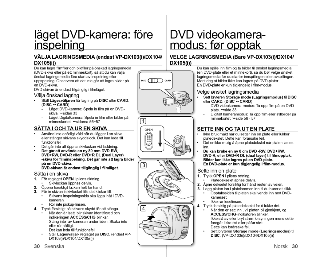 Samsung VP-DX100/XEE manual Välja önskad lagring, Sätta I OCH TA UR EN Skiva, Sätta i en skiva, Velge ønsket lagringsmedia 