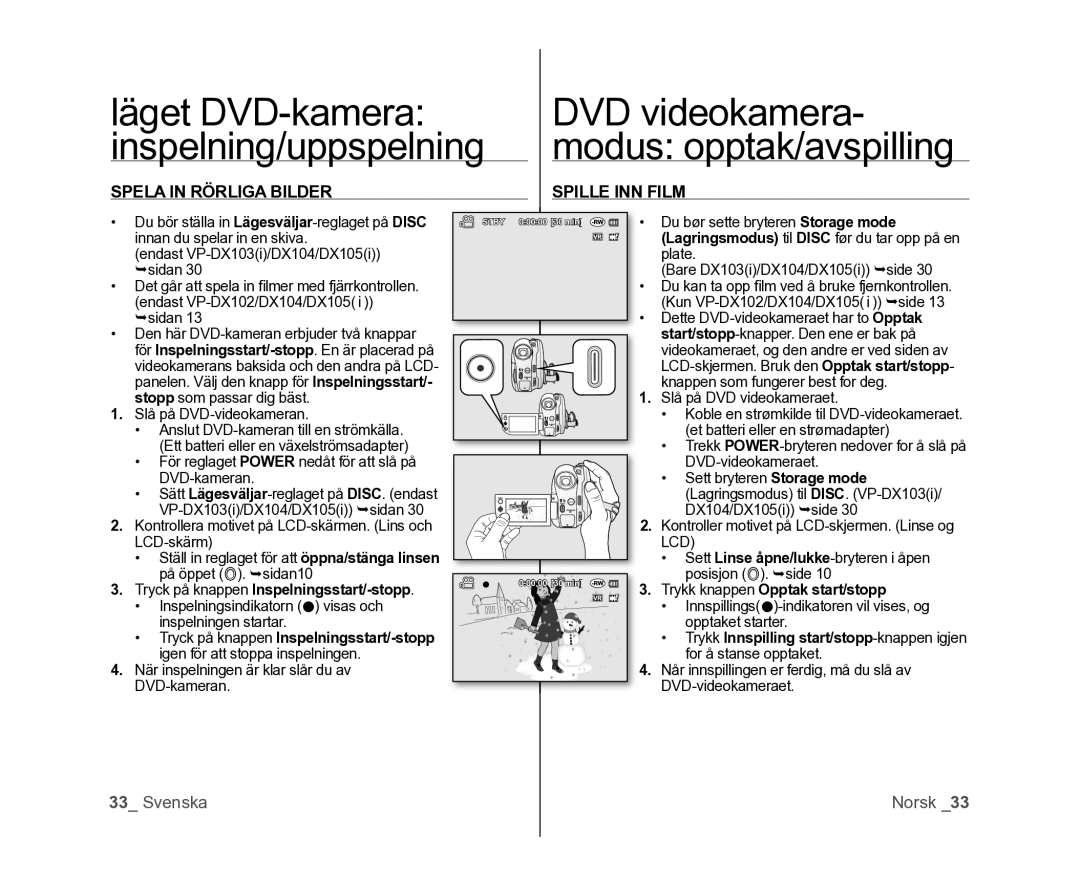 Samsung VP-DX100/XEE manual Spela in Rörliga Bilder, Spille INN Film, Tryck på knappen Inspelningsstart/-stopp 