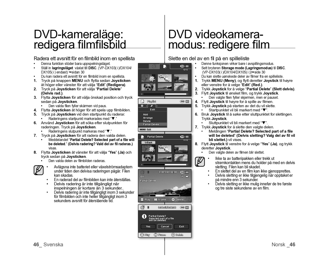 Samsung VP-DX100/XEE manual Slette en del av en ﬁ l på en spilleliste 