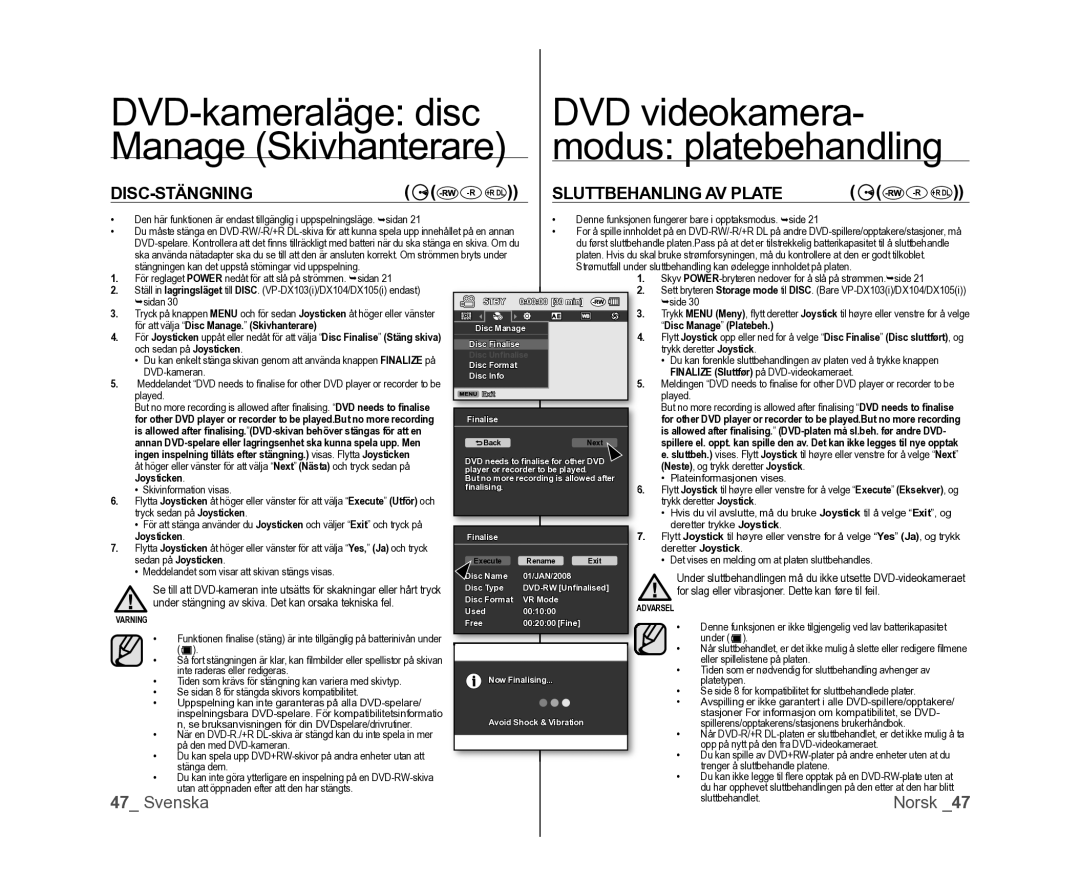 Samsung VP-DX100/XEE manual Disc-Stängning, Sluttbehanling AV Plate, För att välja Disc Manage. Skivhanterare 