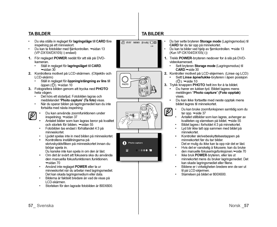 Samsung VP-DX100/XEE manual TA Bilder, Fotobilden tas endast i förhållandet 43 på minneskortet 