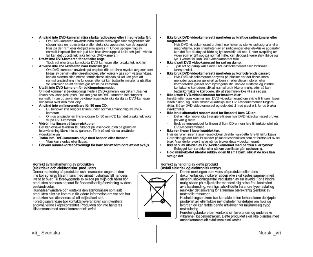 Samsung VP-DX100/XEE manual Utsätt inte DVD-kameran för sot eller ånga, Använd inte DVD-kameran nära korrosiv gas 