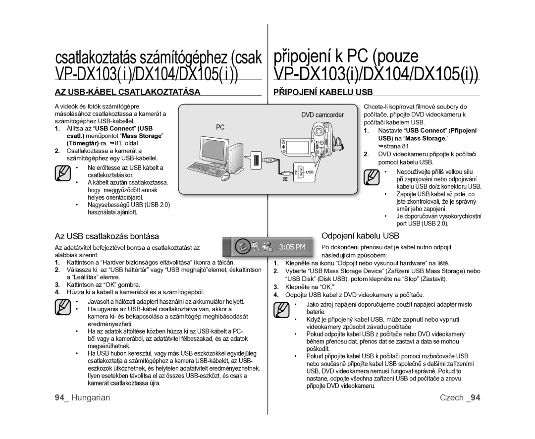 Samsung VP-DX100/XEO Připojení k PC pouze, AZ USB-KÁBEL Csatlakoztatása, Připojení Kabelu USB, Az USB csatlakozás bontása 