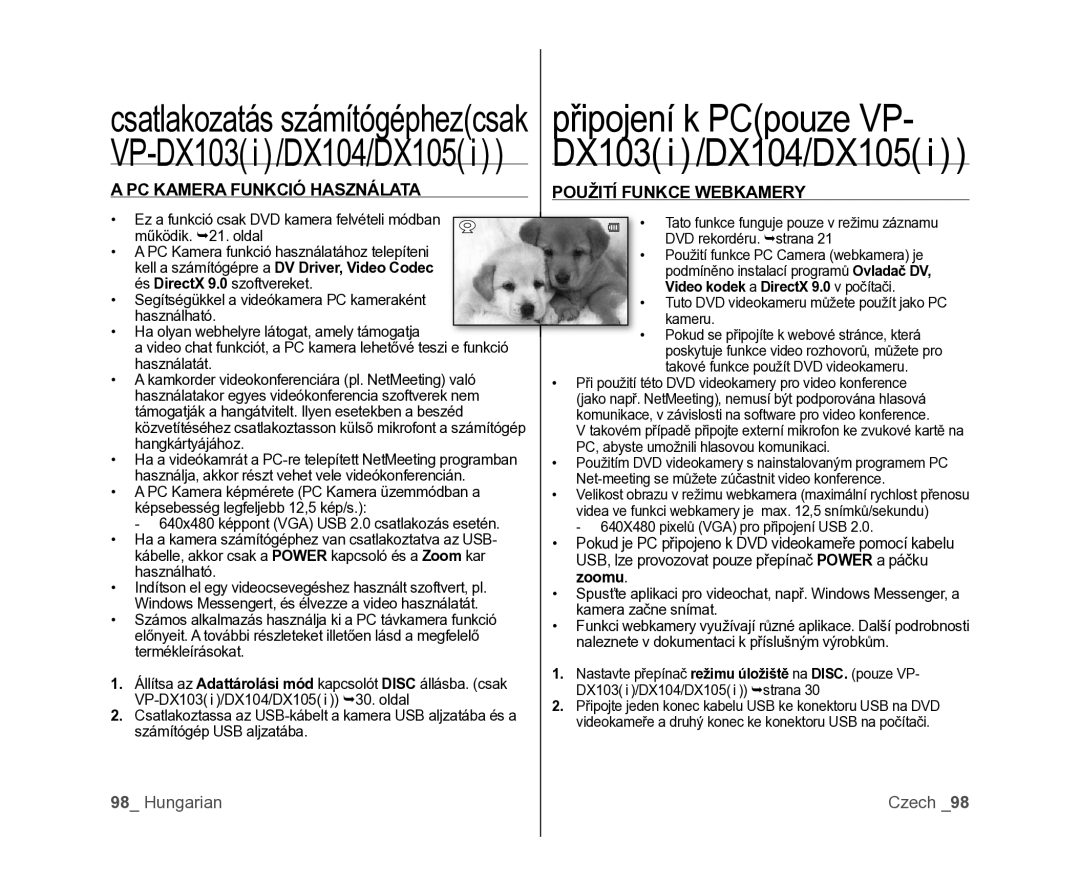 Samsung VP-DX100/XEO manual PC Kamera Funkció Használata Použití Funkce Webkamery, 640X480 pixelů VGA pro připojení USB 