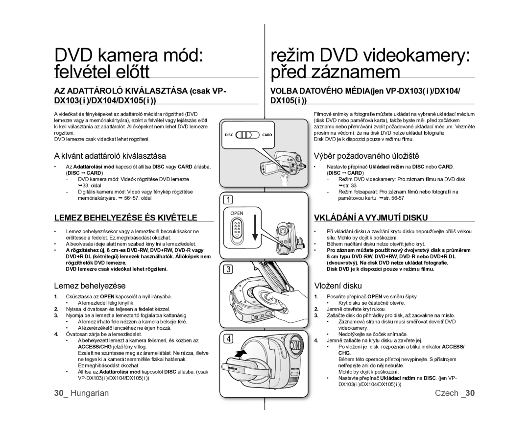 Samsung VP-DX100/XEO manual DVD kamera mód felvétel előtt, AZ Adattároló Kiválasztása csak VP- DX103 i /DX104/DX105 