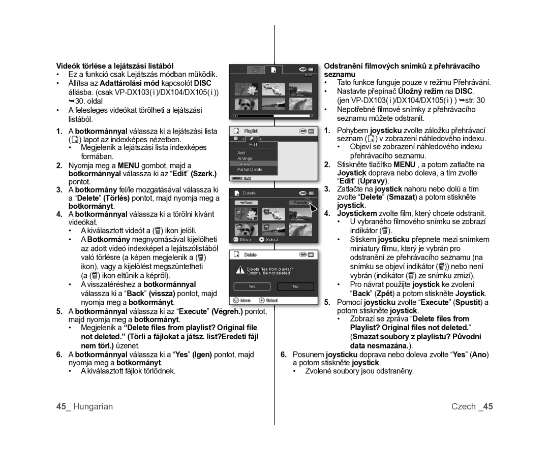 Samsung VP-DX100/XEO manual Botkormánnyal válassza ki az Edit Szerk, Edit Úpravy, Botkormánnyal válassza ki az Execute Vég 