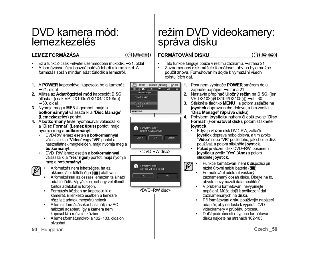 Samsung VP-DX100/XEO manual Lemez Formázása, Formátování Disku, Állítsa az Adatrögzítési mód kapcsolót Disc 