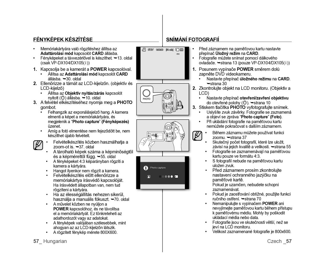 Samsung VP-DX100/XEO manual Fényképek Készítése Snímání Fotografií, Rögzített fénykép mérete 