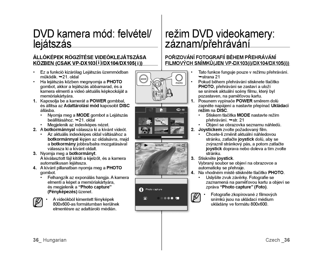 Samsung VP-DX100/XEO DVD kamera mód felvétel, Állóképek Rögzítése Videóklejátszása, Hungarian, režim na DISC, Czech 