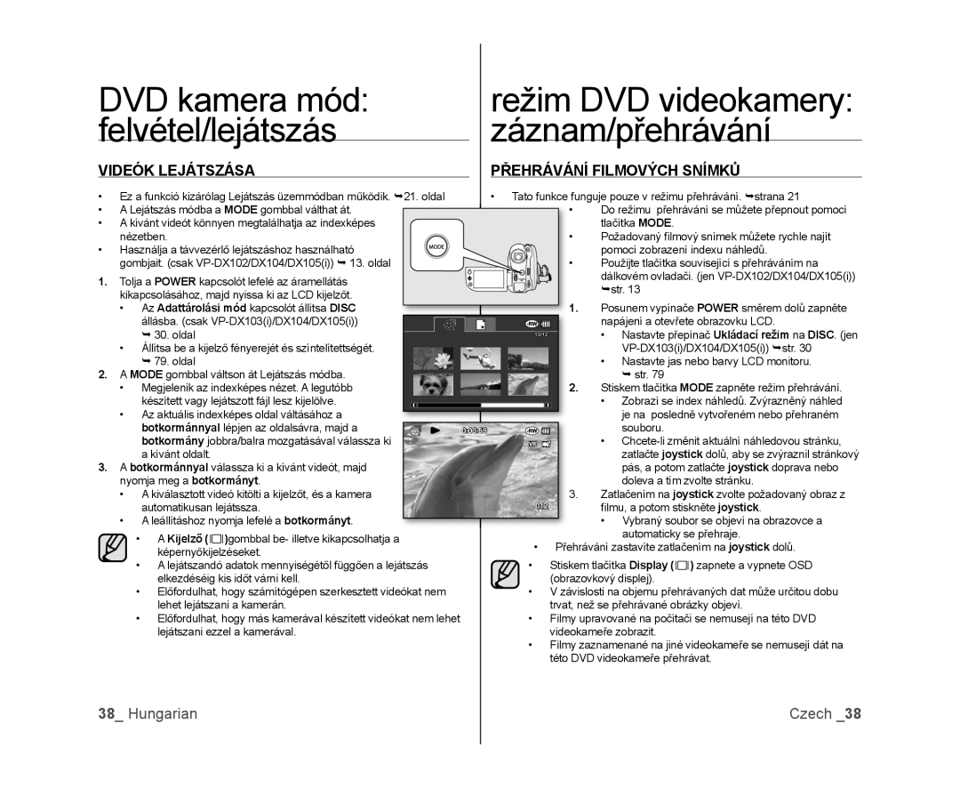Samsung VP-DX100/XEO Videók Lejátszása, Přehrávání Filmových Snímků, Hungarian, DVD kamera mód, felvétel/lejátszás, Czech 