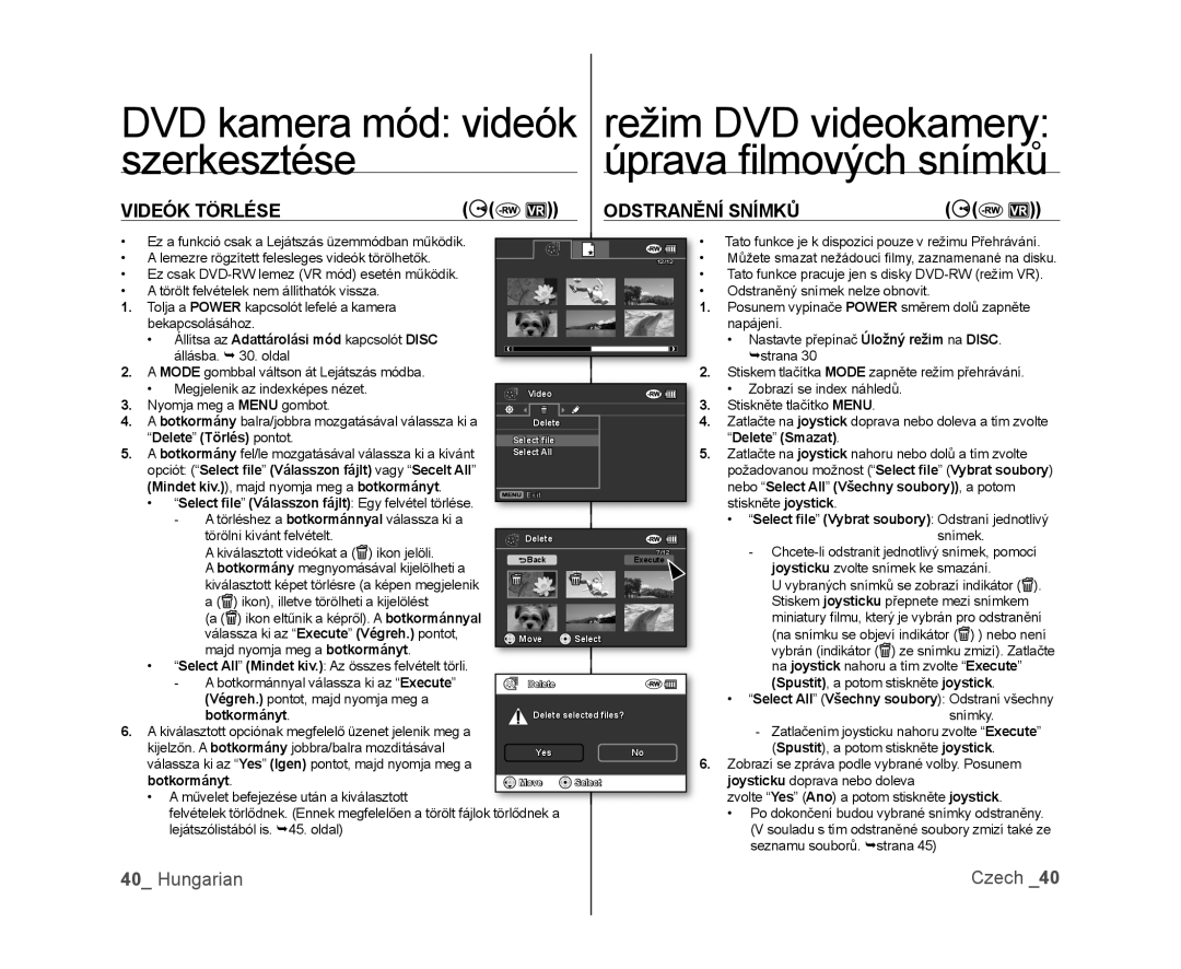 Samsung VP-DX100/XEO manual DVD kamera mód videók, szerkesztése, úprava ﬁ lmových snímků, Videók Törlése, Odstranění Snímků 