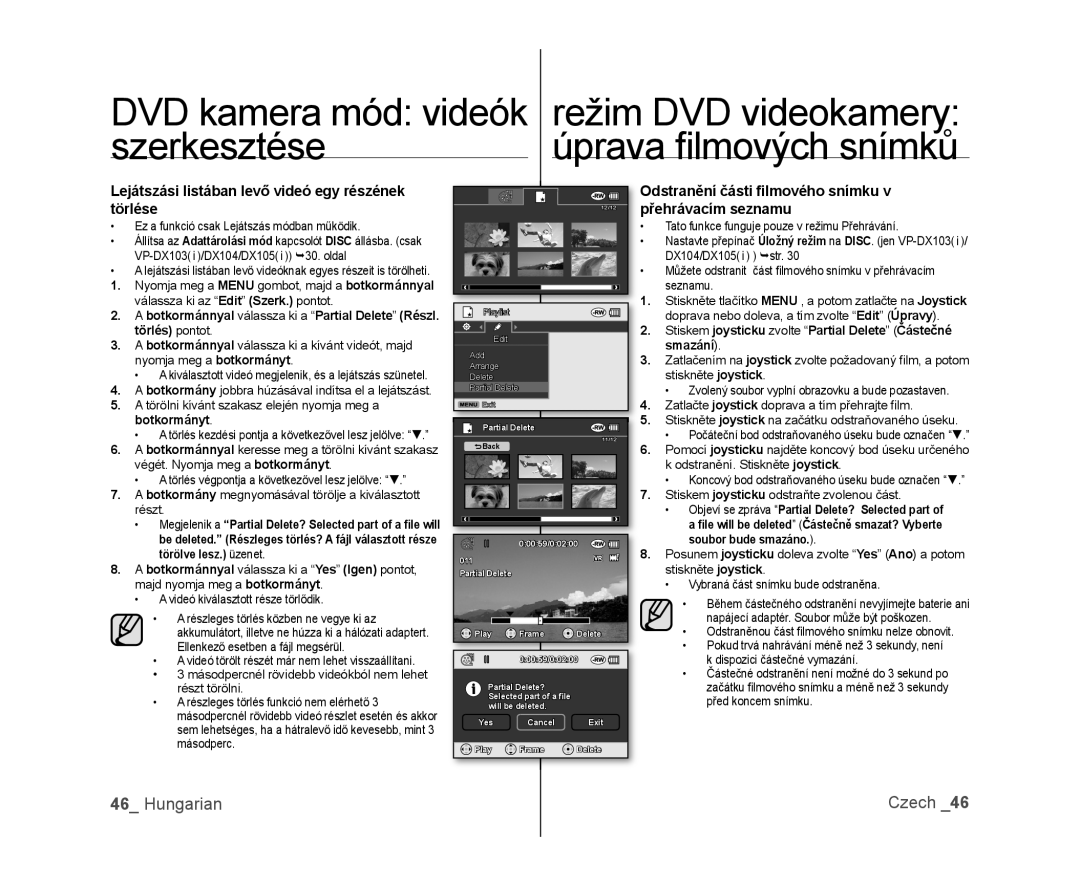 Samsung VP-DX100/XEO Hungarian, Lejátszási listában levő videó egy részének törlése, DVD kamera mód videók, szerkesztése 