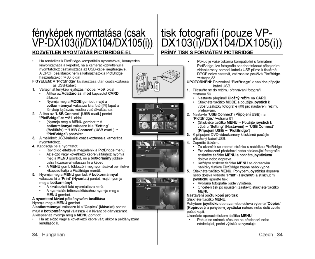 Samsung VP-DX100/XEO tisk fotograﬁ í pouze VP, fényképek nyomtatása csak, VP-DX103i/DX104/DX105i, Hungarian, Czech, Menu 