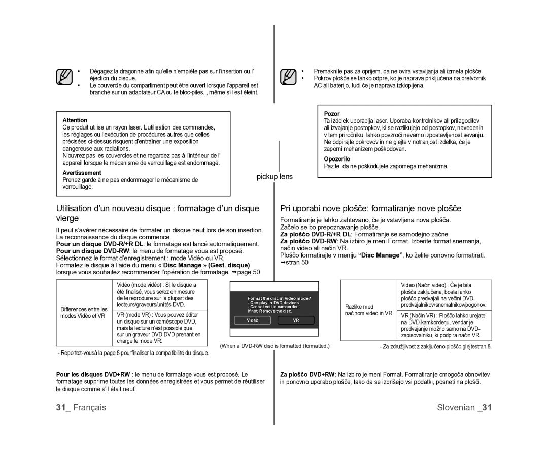 Samsung VP-MX25E/EDC manual Pri uporabi nove plošče formatiranje nove plošče, Pickup lens, Avertissement, Pozor, Opozorilo 