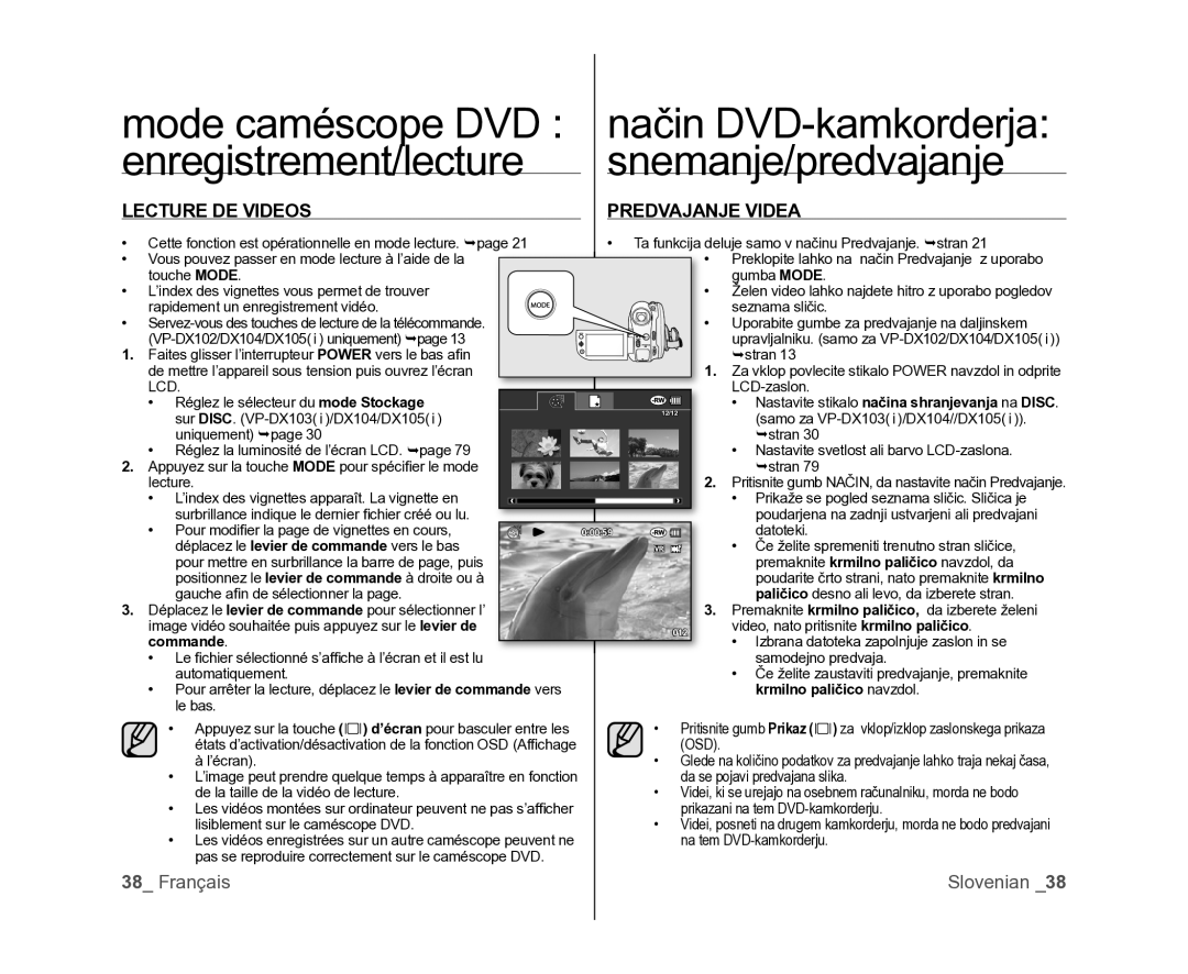 Samsung VP-DX100/XEF, VP-DX105/XEF, VP-MX25E/EDC manual Lecture DE Videos Predvajanje Videa, Krmilno paličico navzdol 