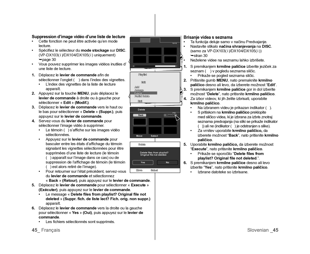 Samsung VP-DX105/XEF, VP-MX25E/EDC, VP-DX100/XEF Suppression d’image vidéo d’une liste de lecture, Brisanje videa s seznama 