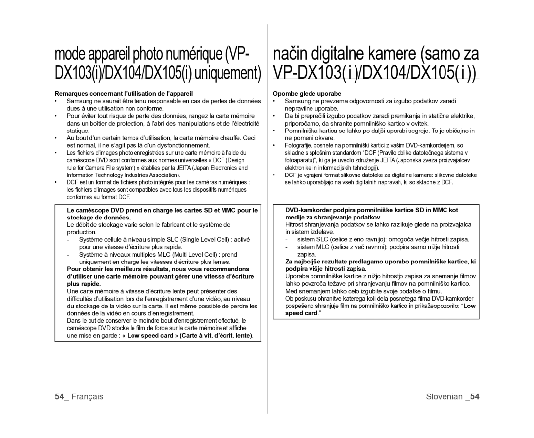 Samsung VP-DX105/XEF, VP-MX25E/EDC, VP-DX100/XEF Remarques concernant l’utilisation de l’appareil, Opombe glede uporabe 