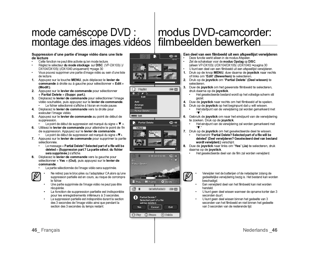 Samsung VP-MX25E/EDC manual Een deel van een ﬁlmbeeld uit een afspeellijst verwijderen, « Partial Delete » Suppr. part 