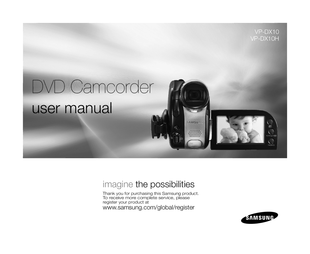 Samsung VP-DX10H/XEF, VP-DX10/XEF, VP-DX10/XEO, VP-DX10/XEE, VP-DX10/UMG, VP-DX10H/MEA, VP-DX10/HAC manual DVD Camcorder 