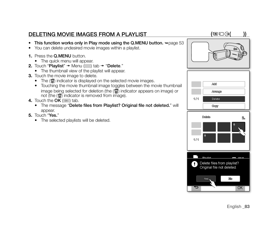 Samsung VP-DX10H/MEA Deleting Movie Images from a Playlist, Not the indicator is removed from image, Appear Touch Yes 