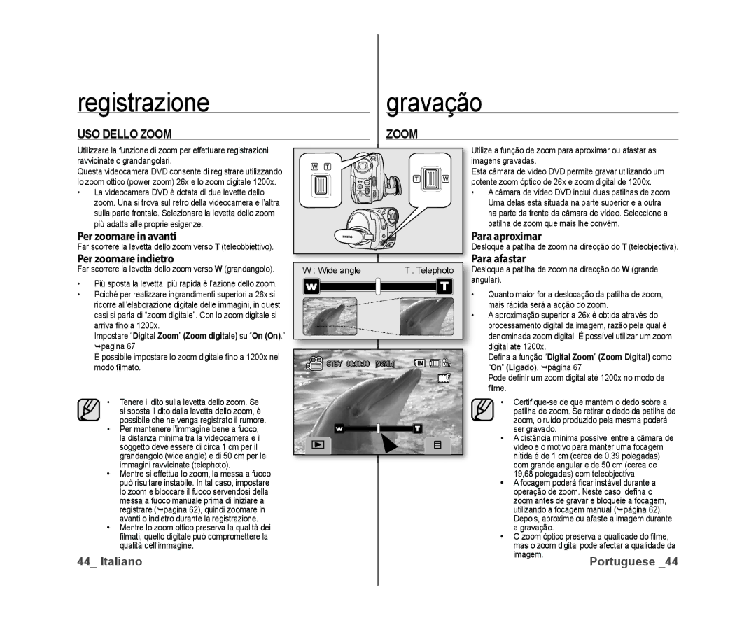 Samsung VP-DX10/XEF, VP-DX10H/XEF USO Dello Zoom, Per zoomare in avanti, Per zoomare indietro, Para aproximar, Ara afastar 