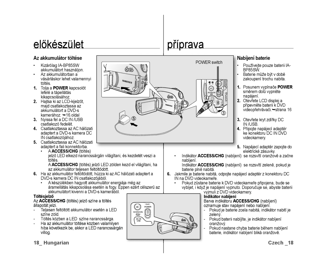 Samsung VP-DX10/XEO manual Előkészület Příprava, Az akkumulátor töltése, Abíjení baterie, ACCESS/CHG töltés, Töltésjelző 