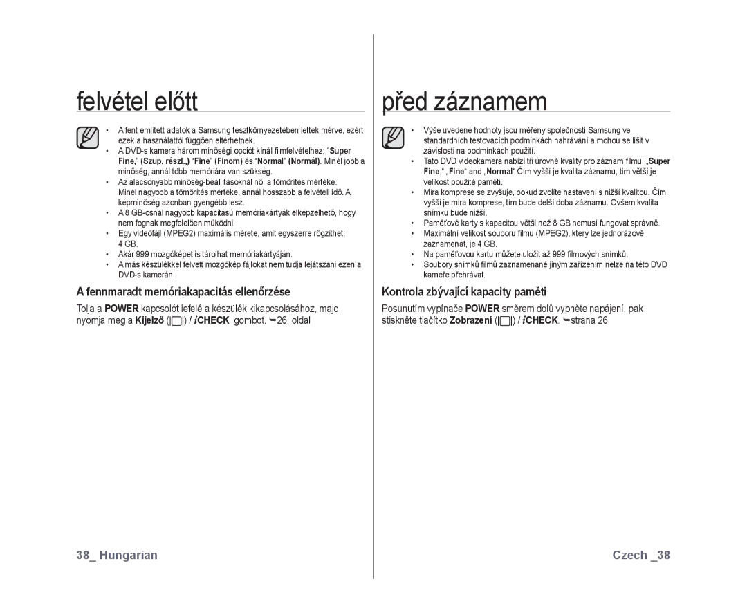 Samsung VP-DX10/XEO manual Fennmaradt memóriakapacitás ellenőrzése, Kontrola zbývající kapacity paměti 