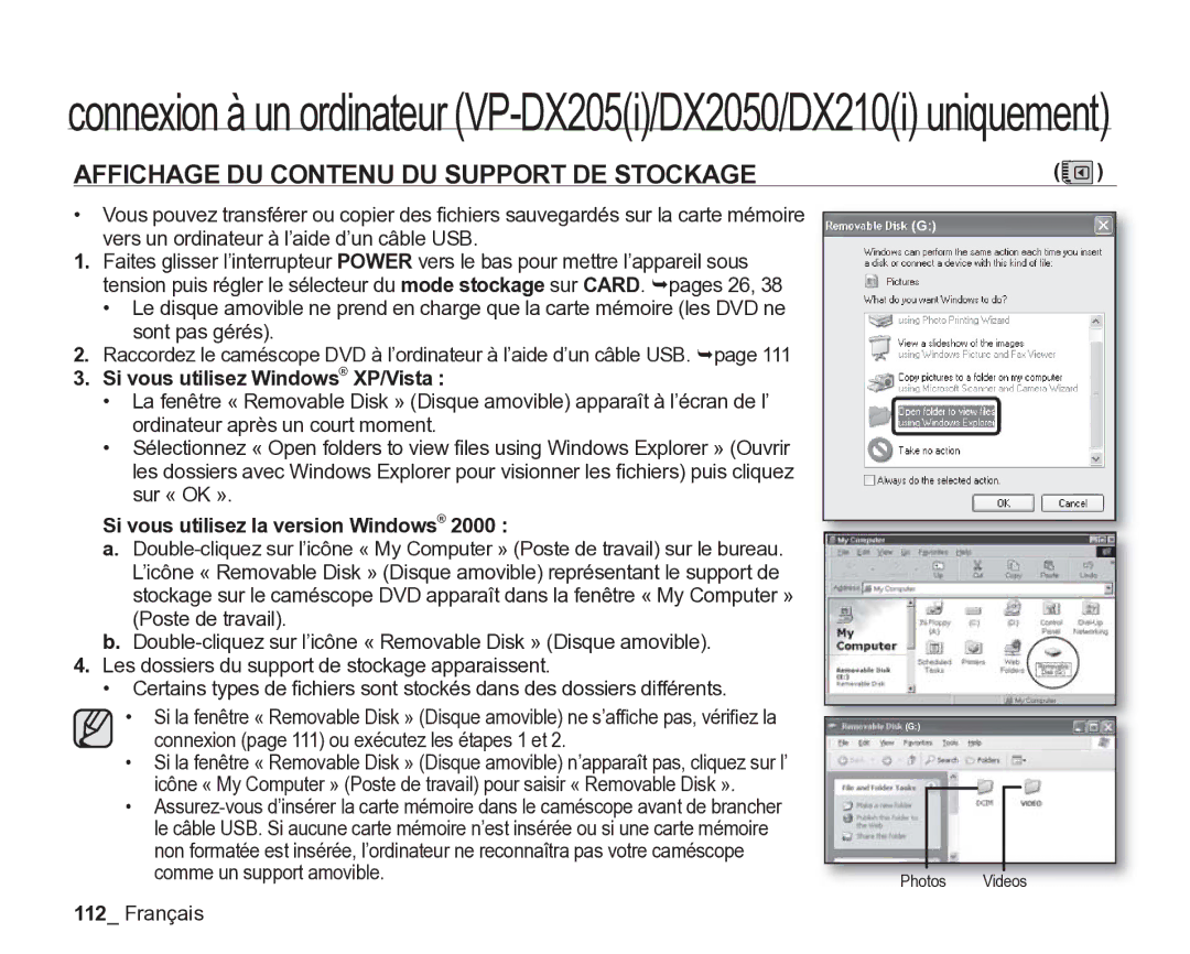 Samsung VP-DX200/EDC, VP-DX205/EDC Affichage DU Contenu DU Support DE Stockage, Vers un ordinateur à l’aide d’un câble USB 