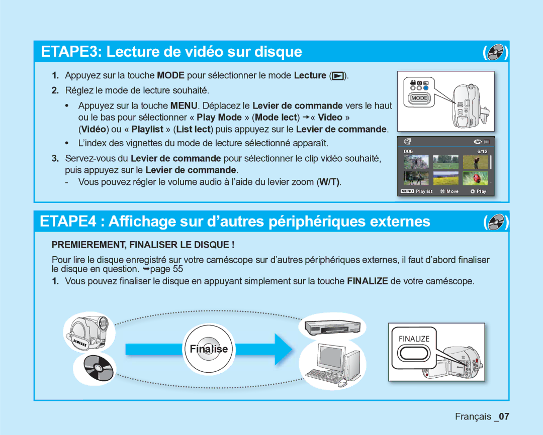 Samsung VP-DX200/EDC, VP-DX2050/EDC, VP-DX205/EDC manual ETAPE3 Lecture de vidéo sur disque 