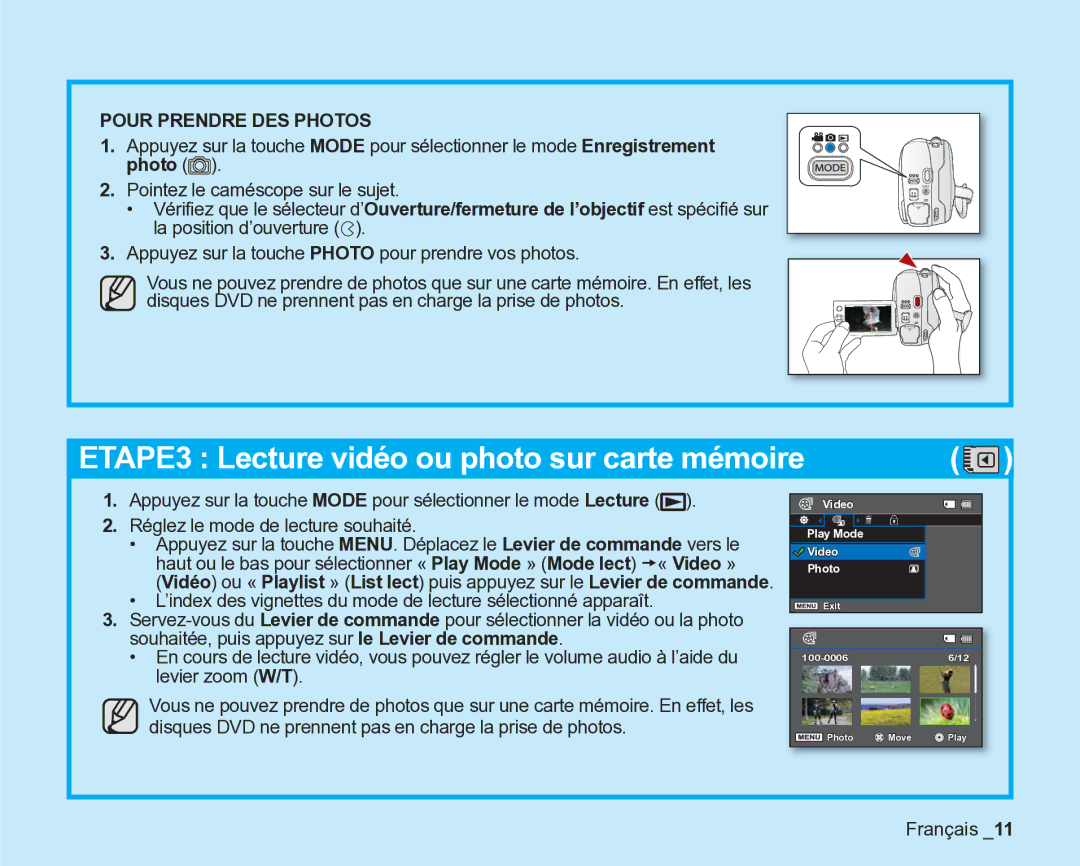 Samsung VP-DX2050/EDC, VP-DX205/EDC manual Pour Prendre DES Photos, Disques DVD ne prennent pas en charge la prise de photos 