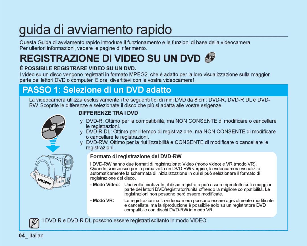 Samsung VP-DX205/EDC, VP-DX200/EDC Guida di avviamento rapido, Possibile Registrare Video SU UN DVD, Differenze TRA I DVD 