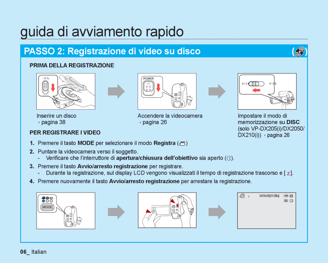 Samsung VP-DX205/EDC, VP-DX200/EDC manual Prima Della Registrazione, Inserire un disco, ¬pagina, PER Registrare I Video 