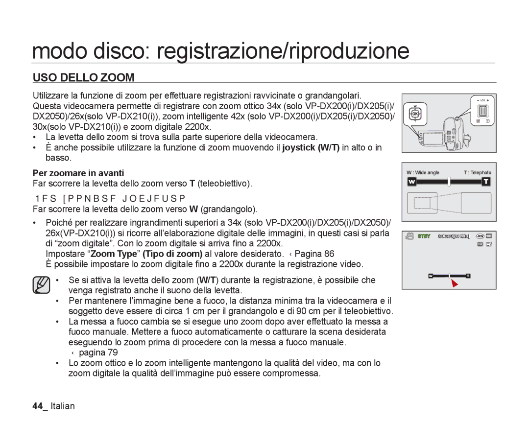 Samsung VP-DX205/EDC manual USO Dello Zoom, Per zoomare in avanti, Far scorrere la levetta dello zoom verso T teleobiettivo 