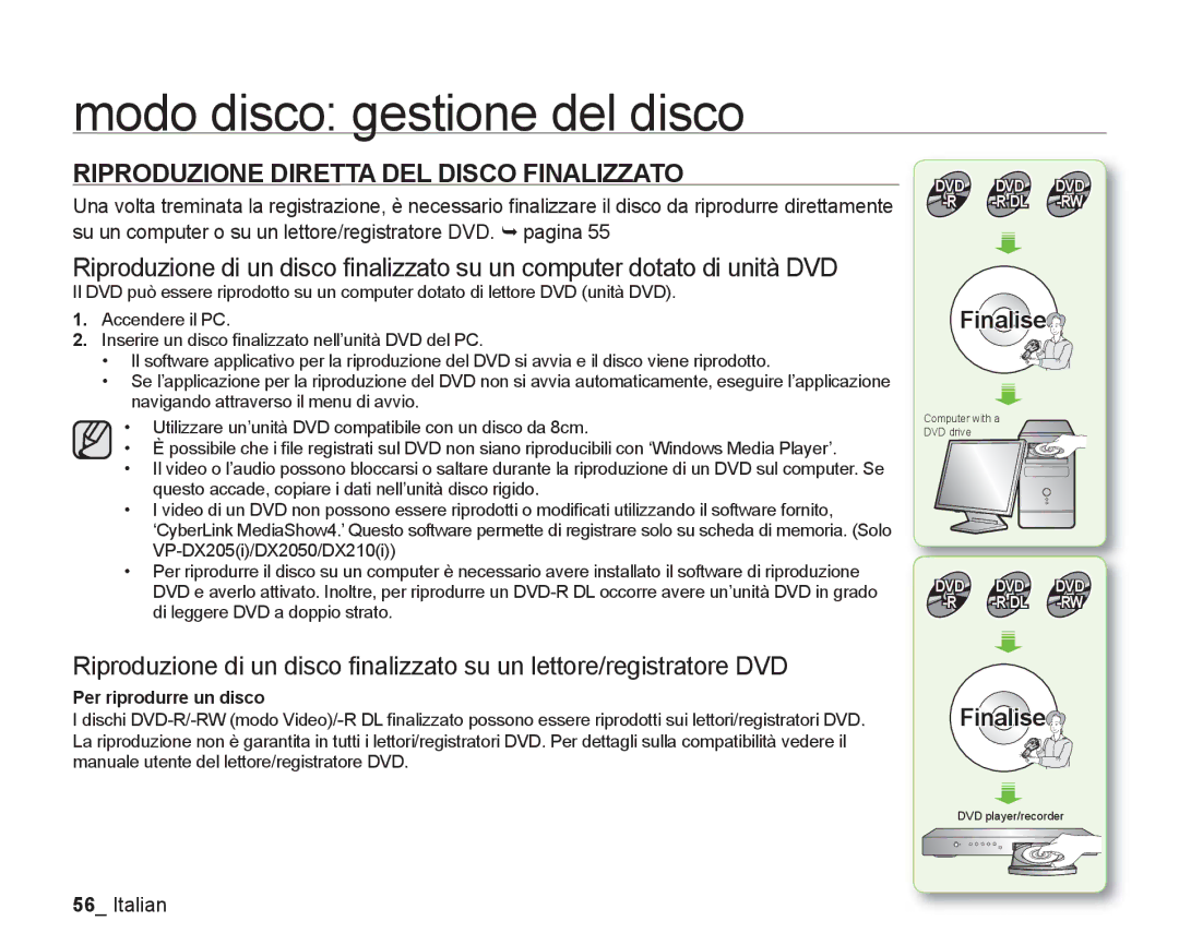 Samsung VP-DX205/EDC, VP-DX200/EDC manual Riproduzione Diretta DEL Disco Finalizzato, Finalise, Per riprodurre un disco 