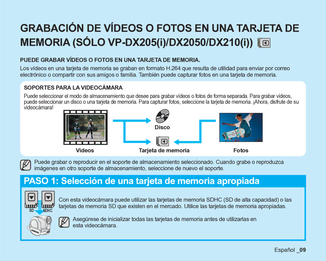 Samsung VP-DX200/EDC, VP-DX205/EDC manual Videos Tarjeta de memoria, Disco, Fotos 