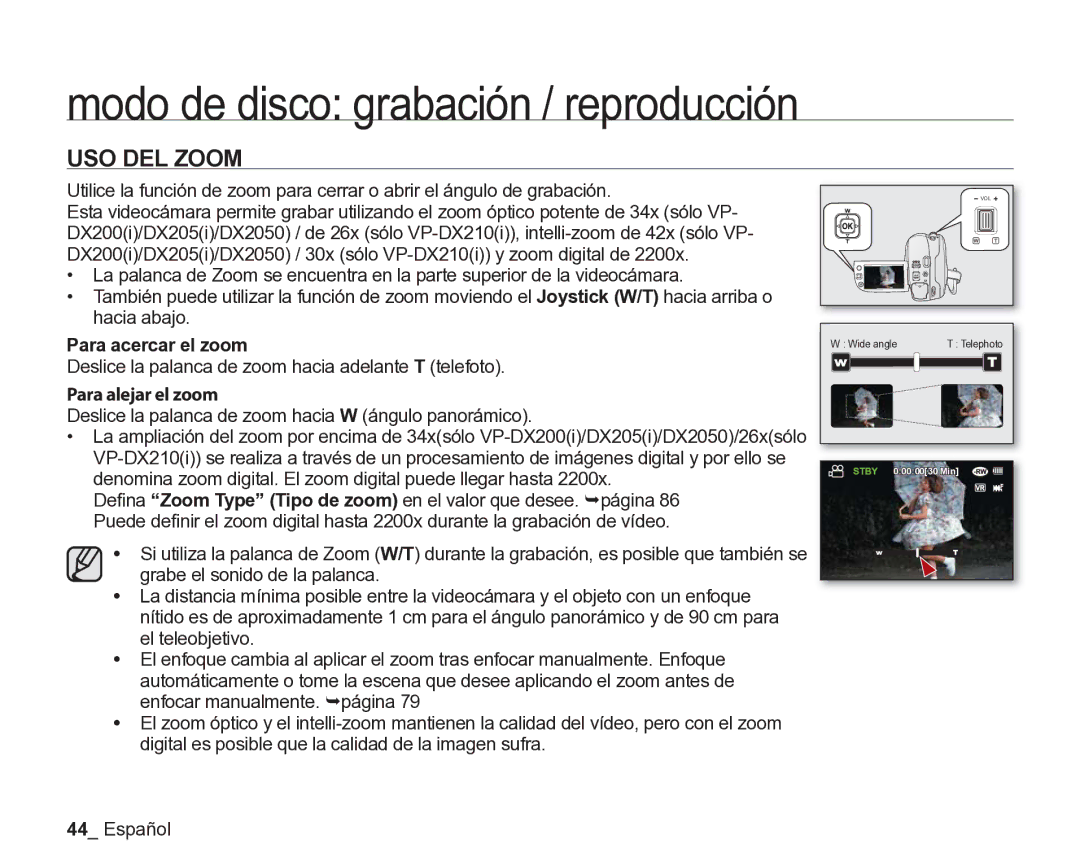 Samsung VP-DX205/EDC manual USO DEL Zoom, Para acercar el zoom, Deslice la palanca de zoom hacia adelante T telefoto 