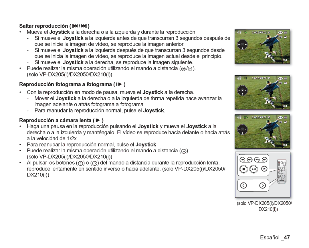 Samsung VP-DX200/EDC manual Saltar reproducción ee /ff, Reproducción fotograma a fotograma f, Reproducción a cámara lenta f 