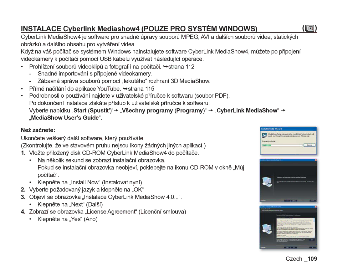 Samsung VP-DX200/EDC, VP-DX205/EDC manual Instalace Cyberlink Mediashow4 Pouze PRO Systém Windows 