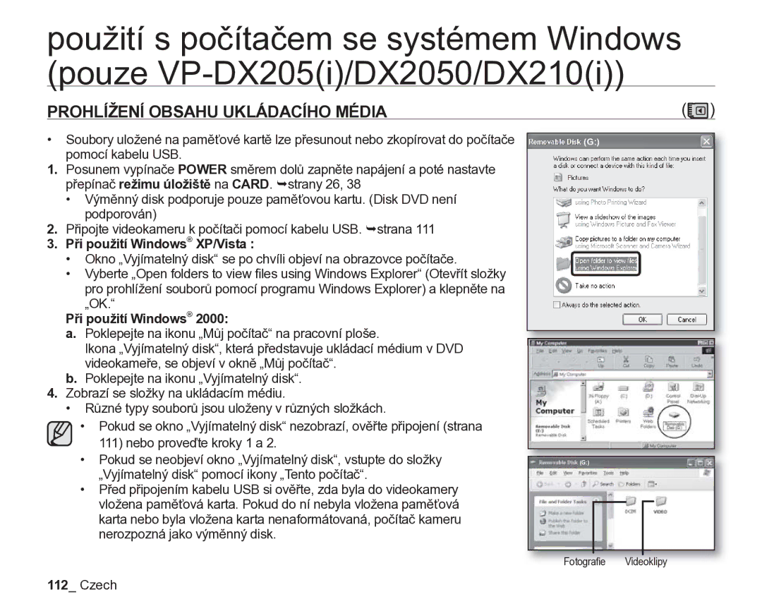 Samsung VP-DX205/EDC, VP-DX200/EDC manual Prohlížení Obsahu Ukládacího Média, Při použití Windows XP/Vista 