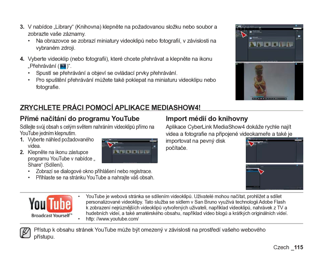 Samsung VP-DX200/EDC, VP-DX205/EDC manual Zrychlete Práci Pomocí Aplikace MEDIASHOW4, Přímé načítání do programu YouTube 